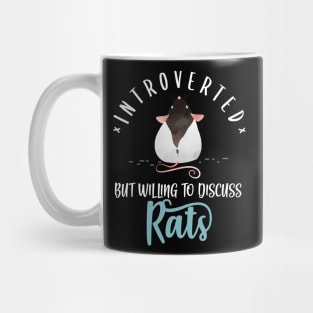 Introverted But Willing To Discuss Rats Mug